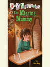 The Missing Mummy (MP3): A to Z Mystery Series, Book 13